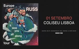 RUSS | IT WAS YOU ALL ALONG EUROPE TOUR