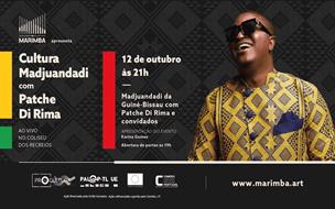 MARIMBA APRESENTA CULTURA MADJUANDADI COM PATCHE DI RIMA