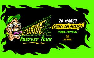 FEID | EUROPE FASTEST TOUR